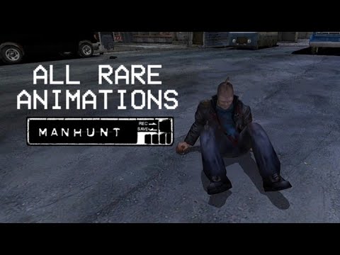 Manhunt - All Rare Animations  Vol.I