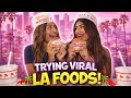 TRYING VIRAL LA FOODS WITH ESME