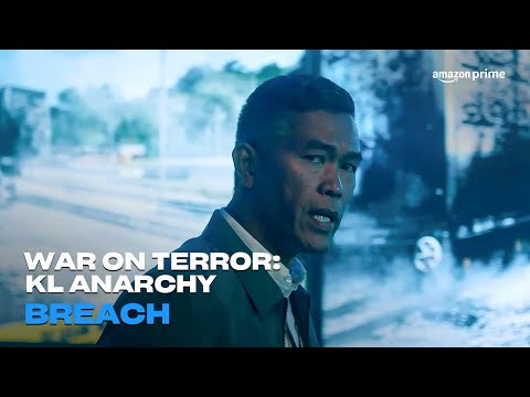 War on Terror: KL Anarchy | Breach | Amazon Prime