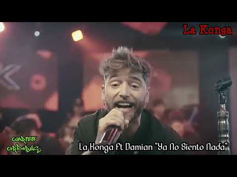 La Konga Ft Damian "Ya No Siento Nada"