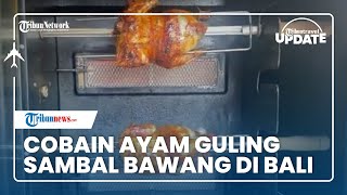 Makan di Warung Ayam Guling Sambal Bawang Sidakarya Bali, Ayamnya Dimarinasi Selama 3 Hari