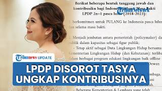 Disorot soal LPDP, Tasya Kamila Bongkar Kontribusi Nyata usai Lulus dan Kembali ke Indonenesia