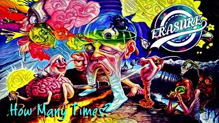 Erasure - How Many Times?