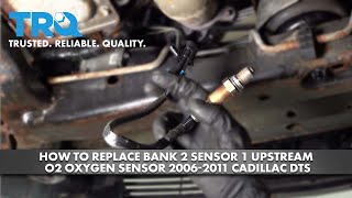 How to Replace Bank 2 Sensor 1 Upstream O2 Oxygen Sensor 2006-2011 Cadillac DTS