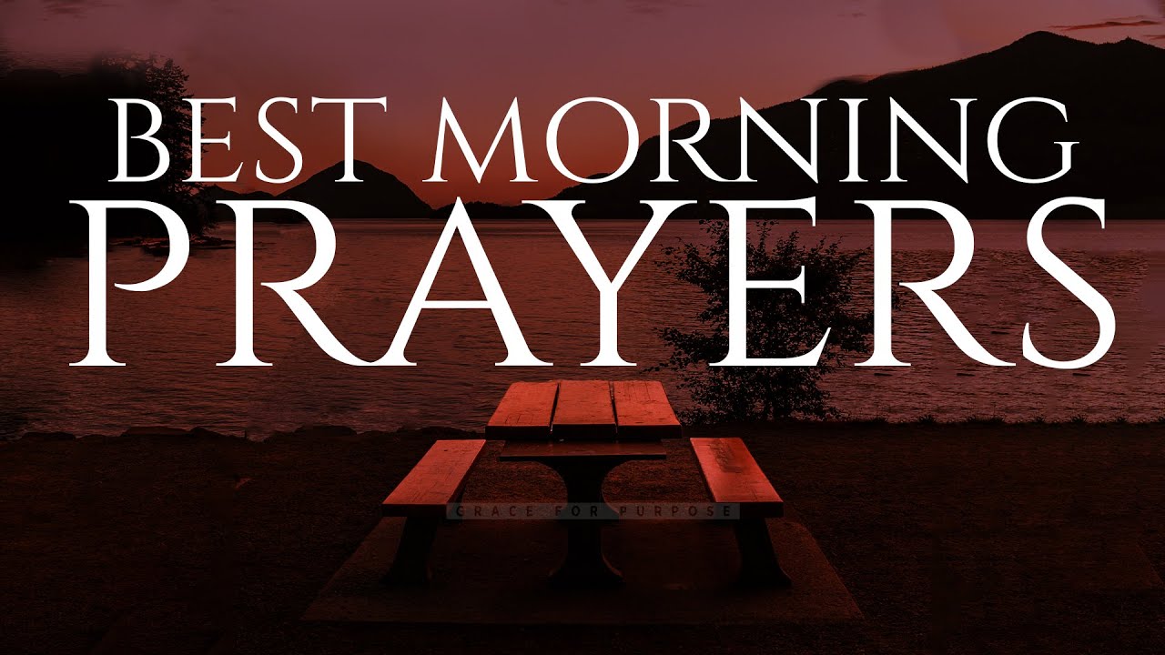 Seek God While He May Be Found | Inspirational Morning Prayers To Start Your Day