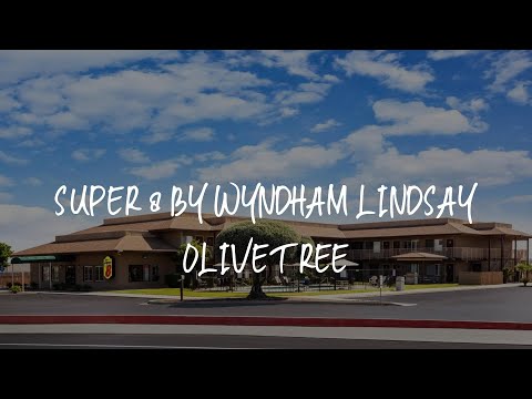 Super 8 by Wyndham Lindsay Olive Tree Review - Lindsay , United States of America