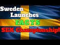 Sweden Sex Championship Facts