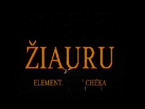 Element. - ŽIAURU (feat. Cheka)