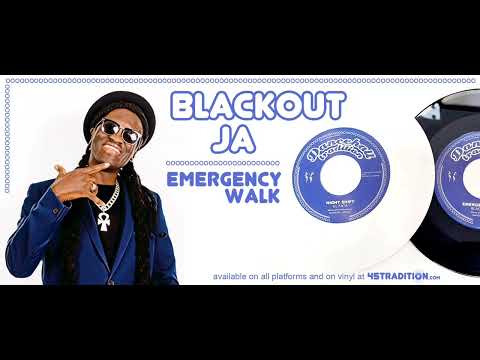 Blackout JA - Emergency Walk (7" Dancehall Tradition)