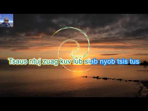 Cuag Tsis Tau Koj Karaoke By: Song Vang