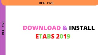 how to download and install etabs 2019 : install e