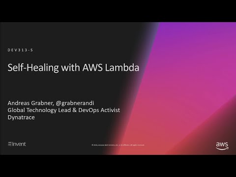 AWS re:Invent 2018: Shift-Left SRE: Self-Healing with AWS Lambda Functions (DEV313-S)