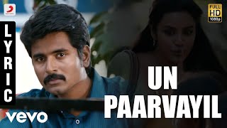 Download lagu Ethir Neechal - Un Paarvayil Tamil Lyric | Sivakarthikeyan | Anirudh mp3