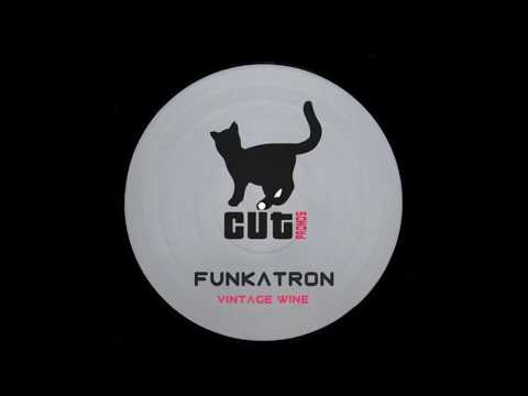 Funkatron - Vintage Wine (Original Mix)