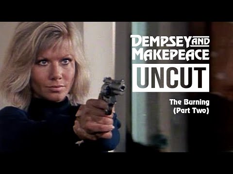 Dempsey and Makepeace Uncut - S3E2 The Burning (Part 2)