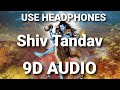 Shiv Tandav Stotram 9D AUDIO
