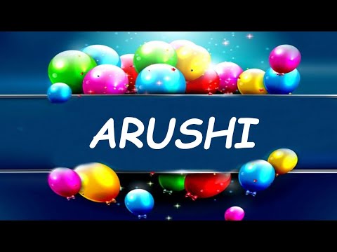 Happy Birthday to Arushi - Birthday Wish From Birthday Bash