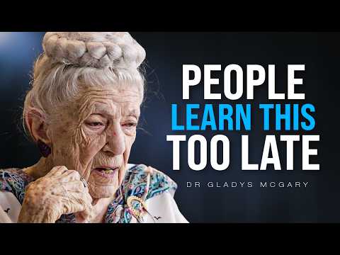 103 Year Old Shares Life Lessons EVERYONE Learns Too Late - Dr. Gladys McGarey