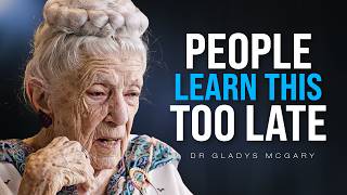 103 Year Old Shares Life Lessons EVERYONE Learns Too Late - Dr. Gladys McGarey