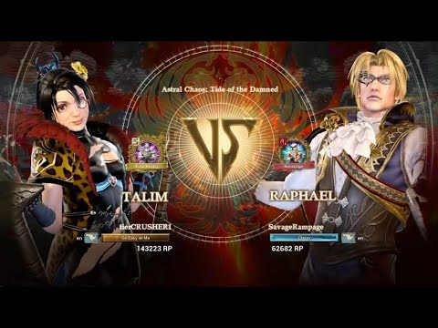 SoulCalibur VI S2 Talim (tierCRUSHER1) VS Raphael (SavageRampage)