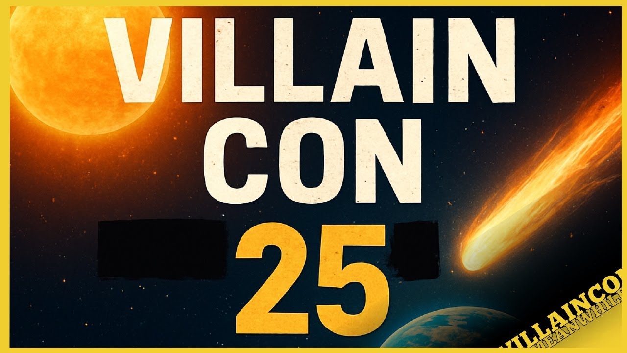 Villain Con 25 — Full Video