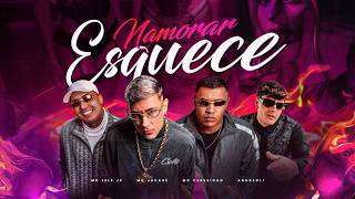 Namorar Esquece Lyrics English Translation
