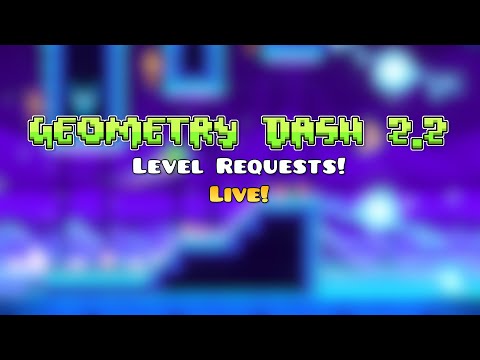 Geometry Dash Level Request Stream