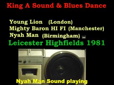 Young Lion (London)   -  Mighty Baron Hi Fi (Manchester)  -  Nyah Tafari (Birmingham)