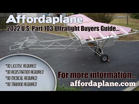 Affordaplane, Part 103 Legal Ultralight Aircraft, 2022 Ultralight Aircraft Buyers Guide.