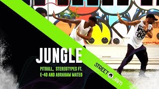 JUNGLE - Pitbull, Stereotypes ft. E-40, Abraham Mateo - coreografia STREET J.A.M.®