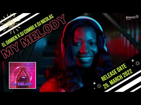 El DaMieN X DJ Combo X DJ Nicolas - My Melody (Teaser)