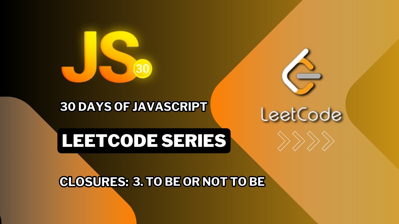 LeetCode 30 Days of JavaScript: 