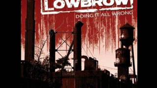 Lowbrow - Some Things Won't Change