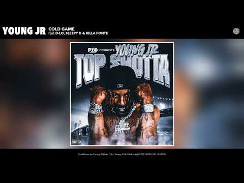 Young JR - Cold Game (Official Audio) (feat. D-Lo, Sleepy D & Killa Fonte)