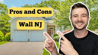 Top 3 PROS and CONS of Living in Wall NJ | Moving to Wall NJ