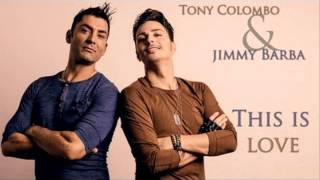 Tony Colombo feat Jimmy Barba - This is love (HQ) 2013