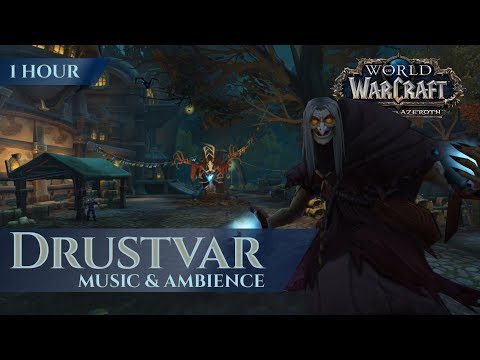 Drustvar - Music & Ambience l World of Warcraft Battle for Azeroth