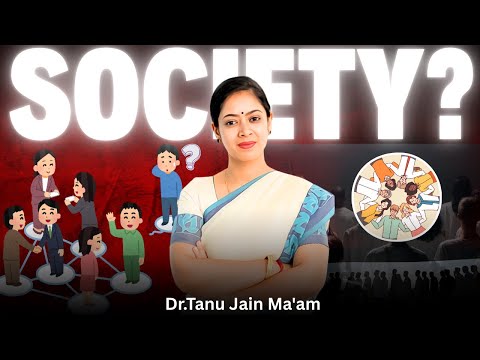 What Is Society? It's Not What You Think-Tanu Ma'am Explains the Reality We Live In @Tathastuics