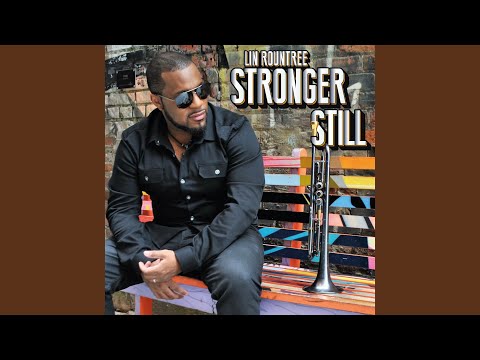 download lagu mp3 mp4 Lin Rountree Stronger Still, download lagu Lin Rountree Stronger Still gratis, unduh video klip Lin Rountree Stronger Still