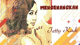 Download lagu MENGENANGKAN - Tetty Kadi mp3