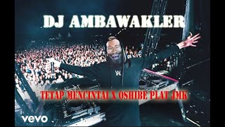 Download lagu DJ TETAP MENCINTAI X OSHIBE JEDAG JEDUG REMIX [PLAT JMK] BY MASKHAT !! mp3