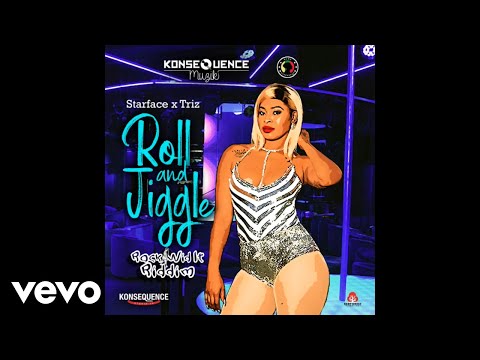Starface x Triz - Roll & Jiggle (Audio Video)