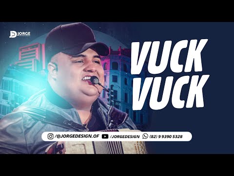 Tarcísio do Acordeon - FAZ O VUCK VUCK (Música Nova)