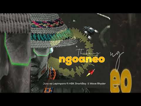 Juvy oa Lepimpara ft WaveRhyder and HBK sharkboy Thibang Ngoane'o