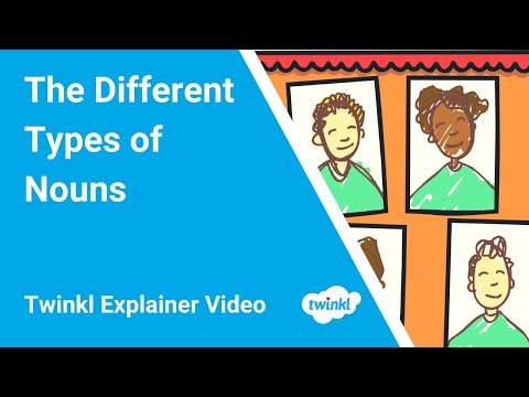 What are the Different Types of Nouns? (With Examples)