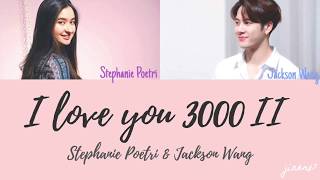 Download lagu Stephanie Poetri & Jackson Wang - I Love You 3000 II (Color Coded Lyrics) mp3