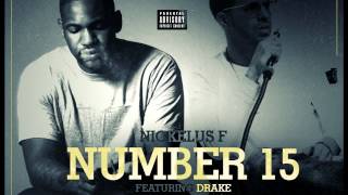 Nickelus F ~ Number 15 Feat. Drake [ORIGINAL]