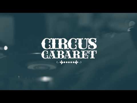 Circus Cabaret w/ Atelier Francesco