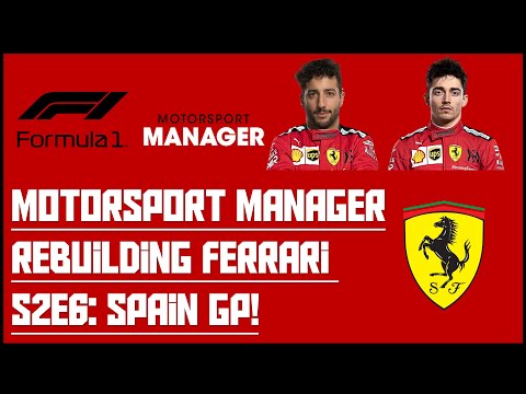 Motorsport Manager - F1 2020 Mod - Rebuilding Ferrari - S2E6 - Spain GP!