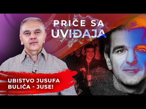 PRIČE SA UVIĐAJA 19 - Ubistvo Jusufa Bulića Juse